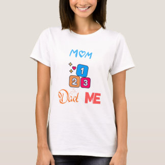 1mOM 2dAD 3me T-shirt