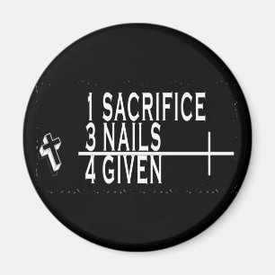 1SACRIFICE + 3 NAILS = 4GIVED CHRISTELIJK JESUS MAGNEET