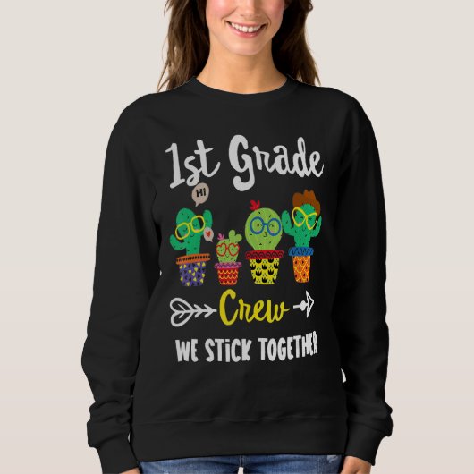 1st Grade Crew Cactus Team 1st Grade Teacher Squa Trui (Voorkant)