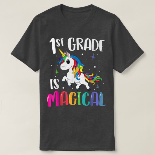 1st Grade Is Magical Unicorn Back To School Teache T-shirt (Design voorkant)