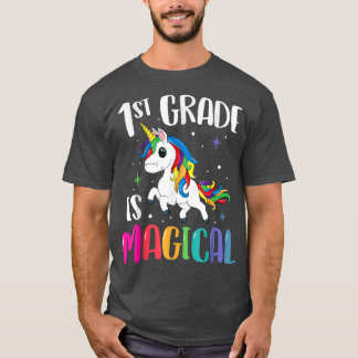 1st Grade Is Magical Unicorn Back To School Teache T-shirt