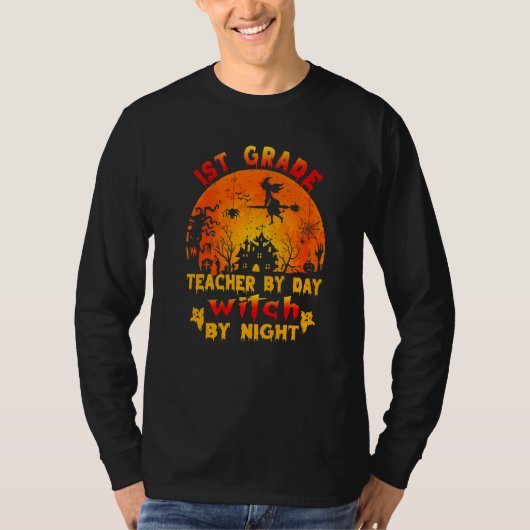 1st Grade Teacher By Day Witch By Night Costume Ha T-shirt (Voorkant)
