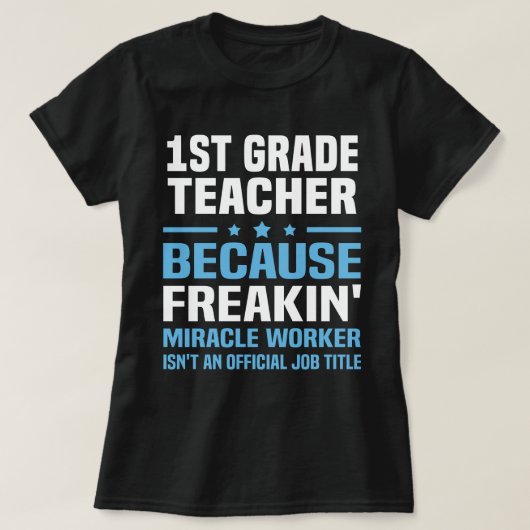 1st Grade Teacher T-shirt (Design voorkant)