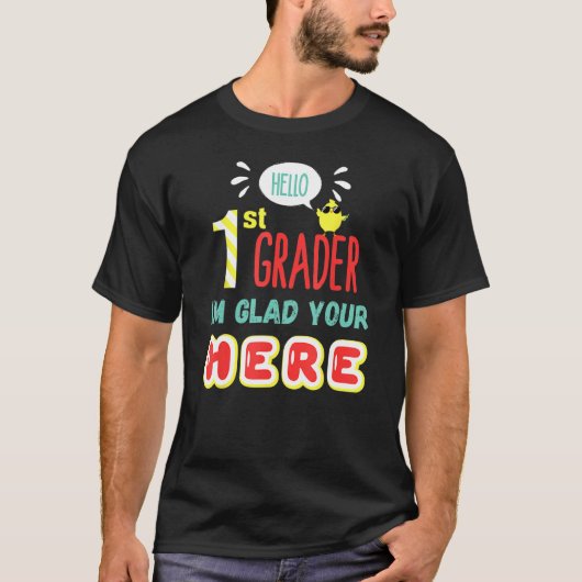 1st Grade Teacher Team Hello 1st First Grader Back T-shirt (Voorkant)