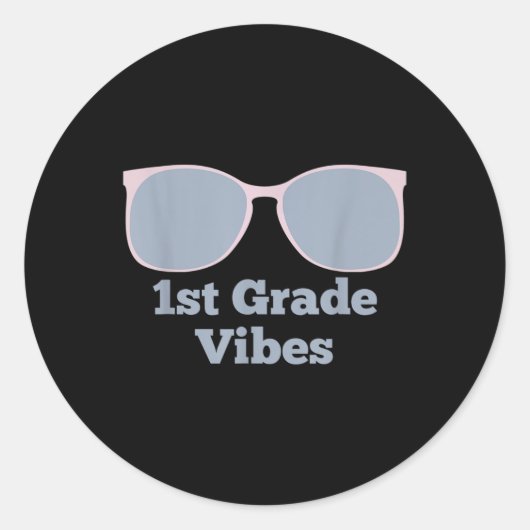 1st Grade Vibes - Back To School First Grade First Ronde Sticker (Voorkant)