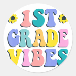 1st Grade Vibes First Day Back to School Teacher S Ronde Sticker