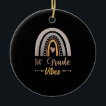 1st Grade Vibes Rainbow First Grade Back to School Keramisch Ornament<br><div class="desc">1</div>