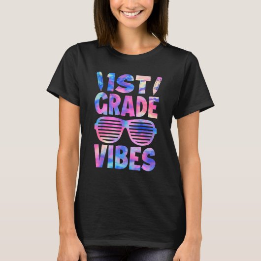1st Grade Vibes Tie Dye Back To School First Day T-shirt (Voorkant)
