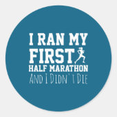 1st Half Marathon Runner Funny Running First  Ronde Sticker (Voorkant)