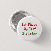 "1st Place" Ugliest Sweater Award Button (Voorkant /achterkant)