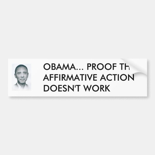 1zo9agx, OBAMA... BEWIJS VAN DIE BEVESTIGDE ACTIE. Bumpersticker (Voorkant)