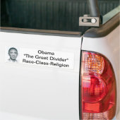 1zo9agx, Obama"De grote divider"Race-Class-Rel.. Bumpersticker (Op Truck)