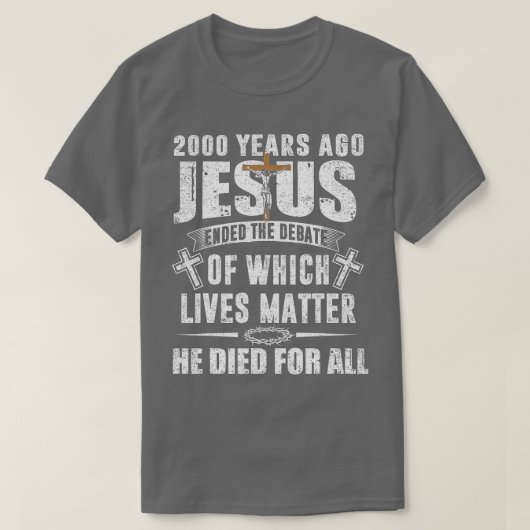 2000 jaar geleden beëindigde Jezus het debatChrist T-shirt (Design voorkant)