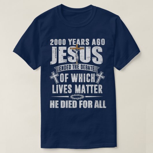 2000 jaar geleden beëindigde Jezus het debatChrist T-shirt (Design voorkant)