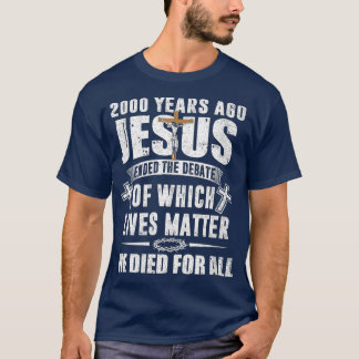 2000 jaar geleden beëindigde Jezus het debatChrist T-shirt
