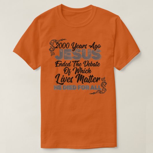 2000 Years Ago Jesus Ended the DebateChristian Bel T-shirt (Design voorkant)