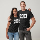 2003 19th Birthday Women Men T-shirt (Unisex)