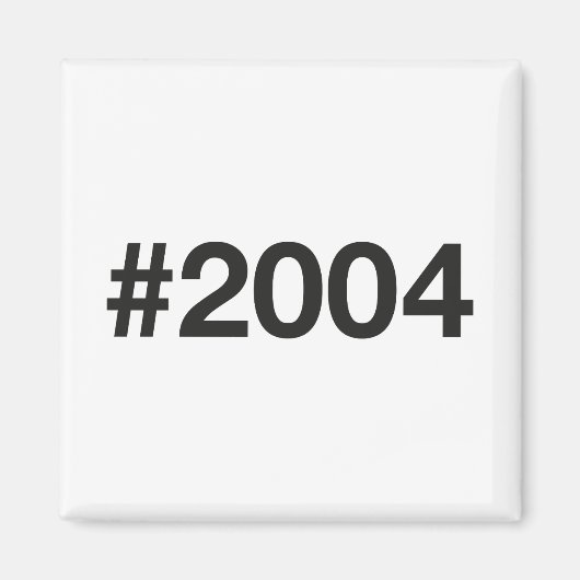 2004 Hashtag 21 Verjaardag Jubileum Magneet (Voorkant)