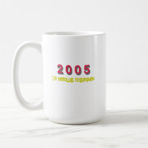 2005 Top Song, We Belong Together Koffiemok