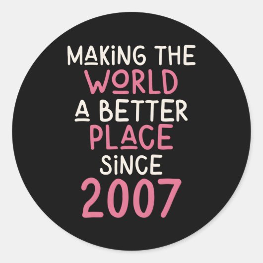 2007 De wereld verbeteren sinds 2007 Ronde Sticker (Voorkant)