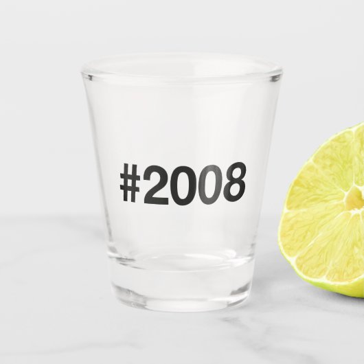 2008 Hashtag 17 Verjaardag Jubileum Shot Glas (Voorkant)