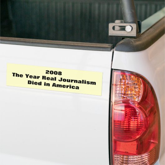 2008Echte journalistiek in Amerika Bumpersticker (Op Truck)