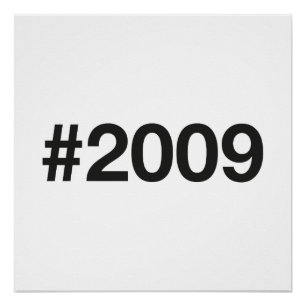 2009 Hashtag 16 Verjaardag Jubileum Perfect Poster