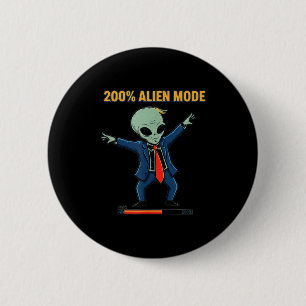 200% alien modus _ grappige sci-fi meme ronde button 5,7 cm