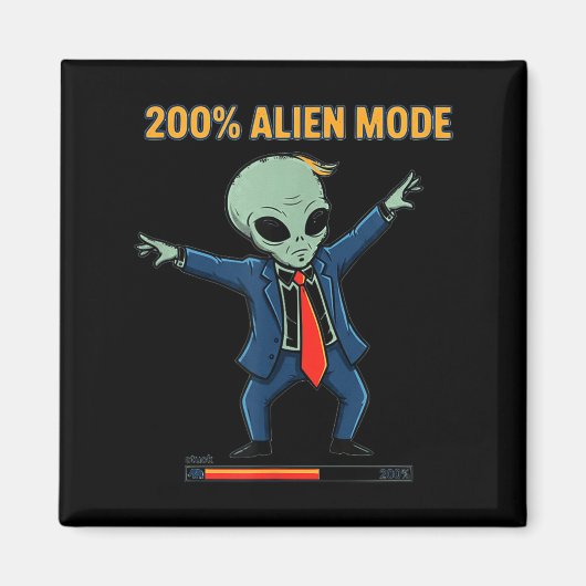 200% alien modus _ grappige sciencefiction meme magneet (Voorkant)