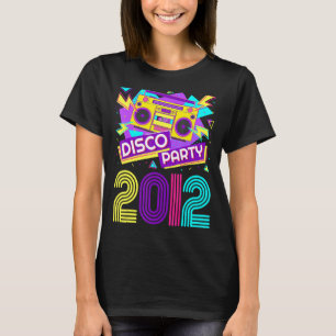 2012 Disco Party Birthday 10 Year Old Retro Vintag T-shirt