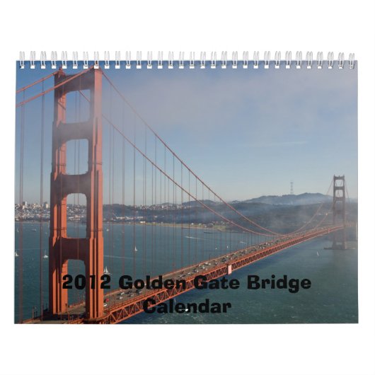 2012 GOLDEN GATE BRIDGE CALENDAR KALENDER (Hoes)