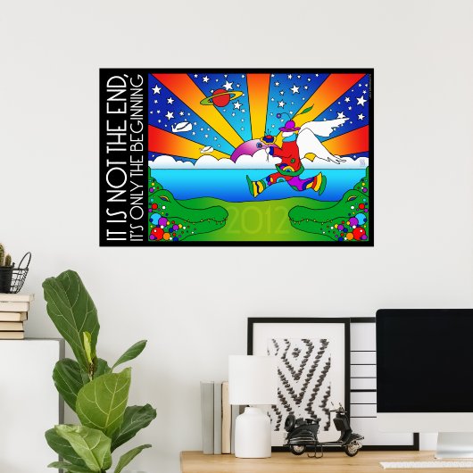 2012 Het is niet het einde, maar het begin Poster (Thuiskantoor)