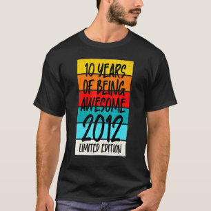 2012 T Shirt 10 jaar Geweldige