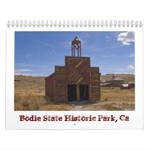 2014 Bodie Ghost Town Kalender