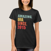 2015 Amazing Dad Since 2015 T-shirt (Voorkant)