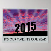 2015. Het is onze tijd. Het is ons jaar. Poster (Voorkant)