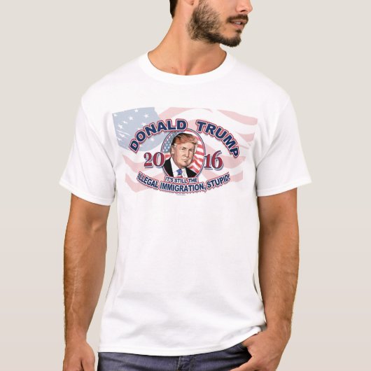 2016 Donald J. Trump Stop illegale immigratie T-shirt (Voorkant)