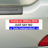 2016 Zeg gewoon nee tegen onafhankelijke Bumpersti Bumpersticker (Op auto)