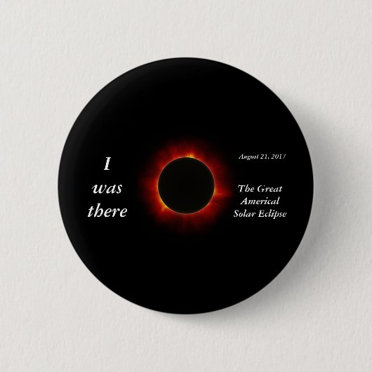 2017 editie Solar Eclipse "I was there" Ronde Button 5,7 Cm (Voorkant)