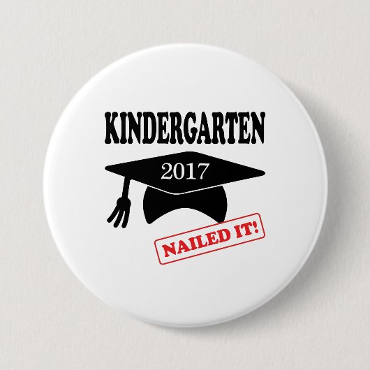2017 Kindergarten Nailed it Ronde Button 7,6 Cm (Voorkant)
