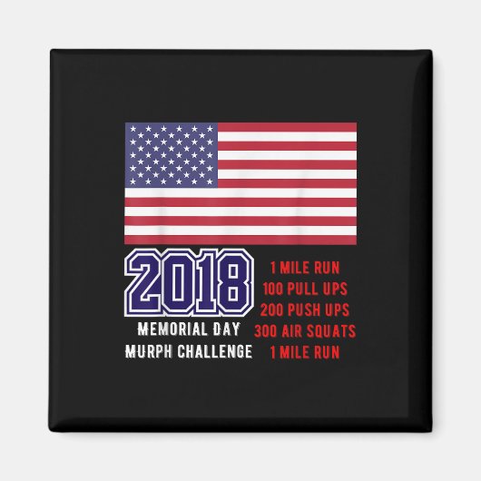 2018 Murph Challenge Shirt cadeau voor Memorial Da Magneet (Voorkant)