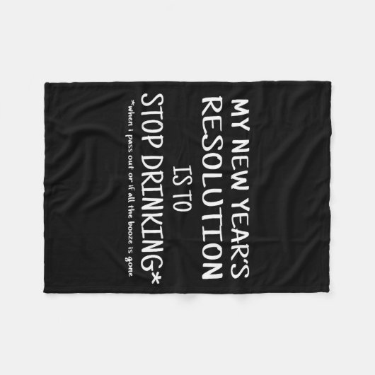 2018 Resolution Stop Drinking Funny New Year's Eve Fleece Deken (Voorkant (Horizontaal))