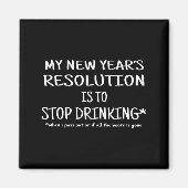 2018 Resolution Stop Drinking Funny New Year's Eve Magneet (Voorkant)