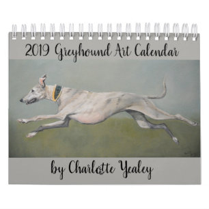 2019 Greyhound Art Calendar van Charlotte Yealey Kalender