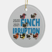 2020-2021 Finch Irruption Keramisch Ornament (Links)