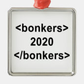 2020 Bonkers Metalen Ornament (Voorkant)
