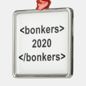 2020 Bonkers Metalen Ornament (Links)