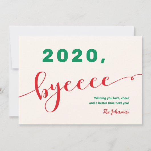 "2020, byeee" Red & Green Non-Photo Funny 2020 Feestdagenkaart (Voorkant)