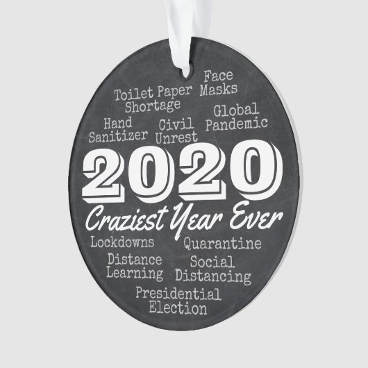 2020 Craziest Year Ever Funny Souvenir Keepomwille Ornament (voorkant)