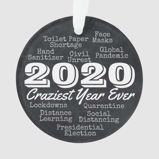2020 Craziest Year Ever Funny Souvenir Keepomwille Ornament (voorkant)